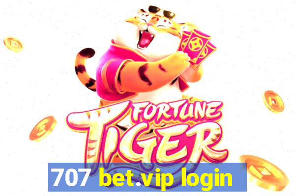 707 bet.vip login